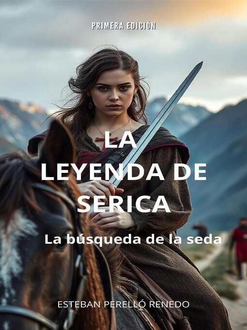 Title details for La Leyenda de Serica by Esteban Perelló Renedo - Available